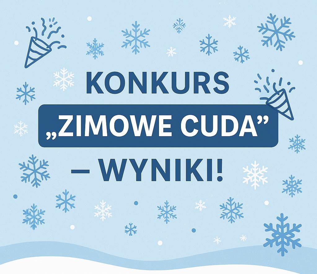 Zimowa grafika z napisem Konkurs "Zimowe cuda" wyniki